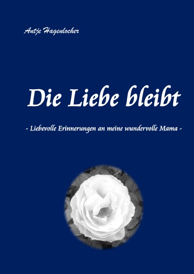 'Cover von Die Liebe bleibt'-Cover