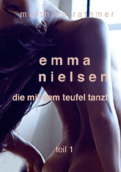 'Cover von Emma Nielsen – Die mit dem Teufel tanzt – Teil 1'-Cover