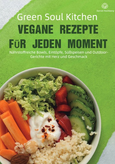 'Cover von Green Soul Kitchen – Vegane Rezepte für jeden Moment'-Cover