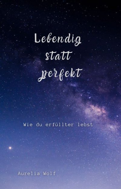 'Cover von Lebendig  statt  perfekt'-Cover