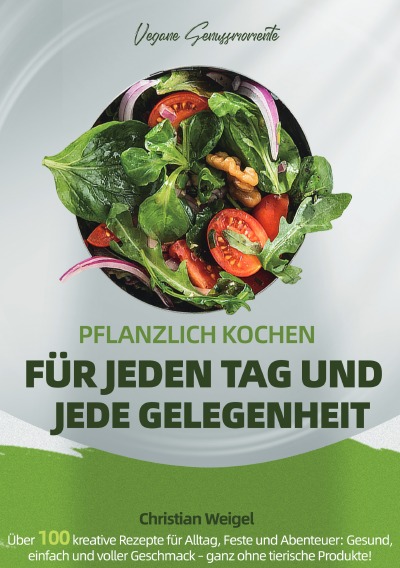 'Cover von Vegane Genussmomente – Pflanzlich Kochen für Jeden Tag und Jede Gelegenheit'-Cover
