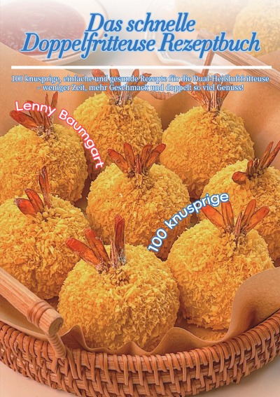 'Cover von Das schnelle Doppelfritteuse Rezeptbuch'-Cover