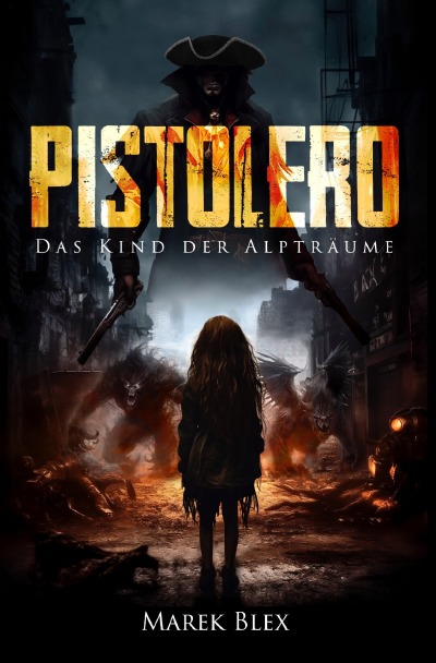 'Cover von Pistolero – Das Kind der Alpträume'-Cover