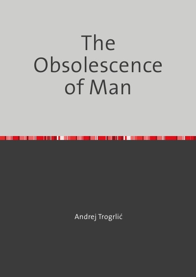 'Cover von The Obsolescence of Man'-Cover