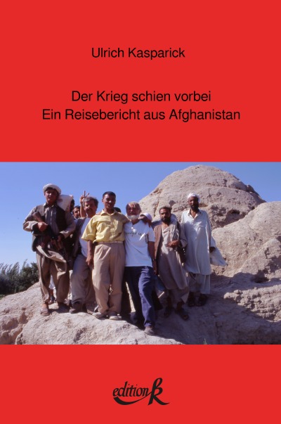 'Cover von Der Krieg schien vorbei. Ein Reisebericht aus Afghanistan'-Cover