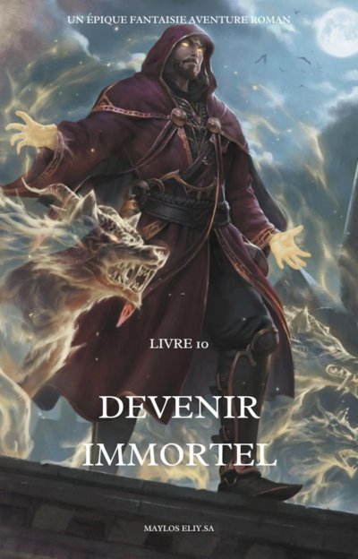 'Cover von Devenir immortel:Un Épique Fantaisie Aventure Roman(Livre 10)'-Cover
