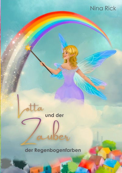'Cover von Lotta und der Zauber der Regenbogenfarben'-Cover