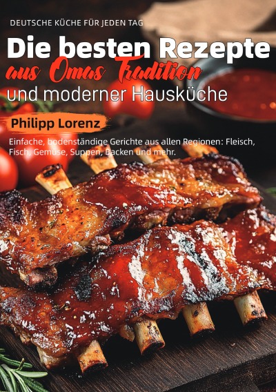 'Cover von Deutsche Küche für Jeden Tag – Die besten Rezepte aus Omas Tradition und moderner Hausküche'-Cover