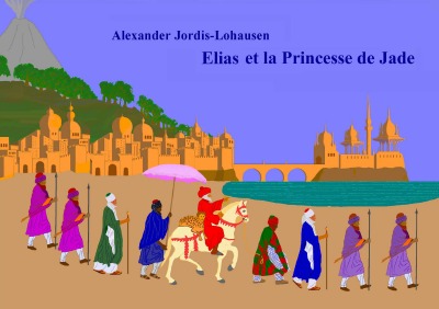 'Cover von Elias et la Princesse de Jade'-Cover