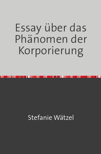 'Cover von Essay über das Phänomen der Korporierung'-Cover