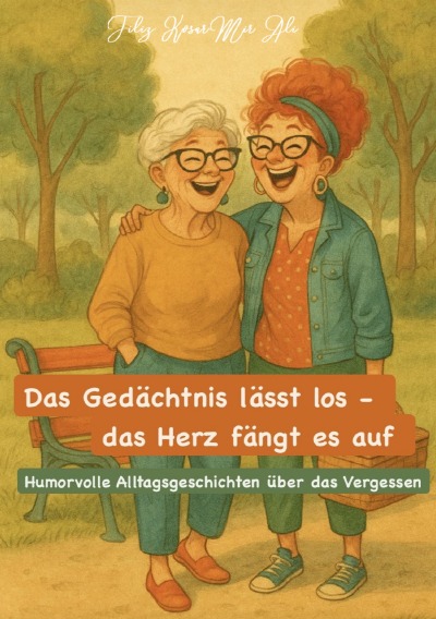 'Cover von Das Gedächtnis lässt los – das Herz fängt es auf'-Cover