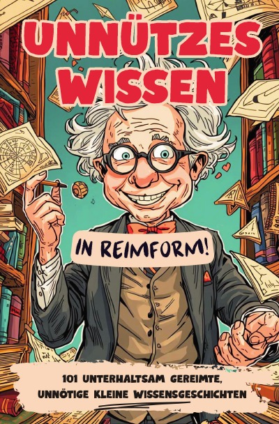 'Cover von Unnützes Wissen – in Reimform!'-Cover