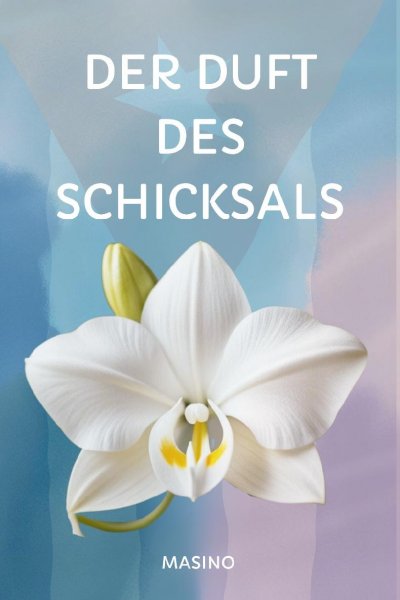 'Cover von Der Duft des Schicksals'-Cover
