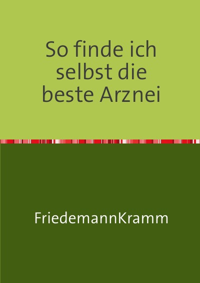 'Cover von So finde ich selbst die beste Arznei'-Cover
