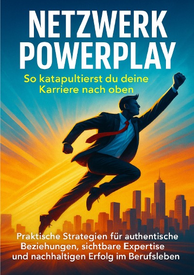 'Cover von Netzwerk Powerplay: So katapultierst du deine Karriere nach oben'-Cover