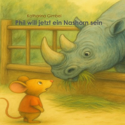 'Cover von Phil will jetzt ein Nashorn sein'-Cover