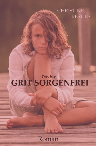 'Cover von Ich bin GRIT SORGENFREI'-Cover