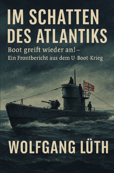 'Cover von Im Schatten des Atlantiks – Boot greift wieder an!'-Cover