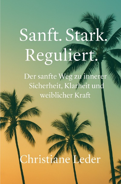 'Cover von Sanft. Stark. Reguliert.'-Cover