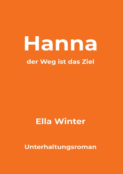 'Cover von Hanna  – der Weg ist das Ziel'-Cover