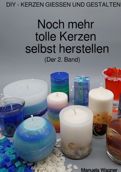 'Cover von Noch mehr tolle Kerzen selbst herstellen (Der 2. Band)'-Cover