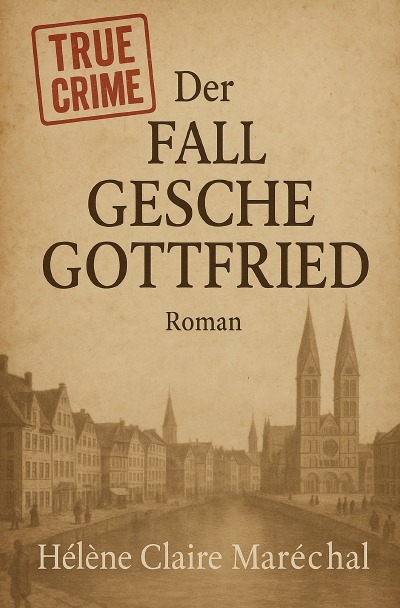 'Cover von Der Fall Gesche Gottfried'-Cover