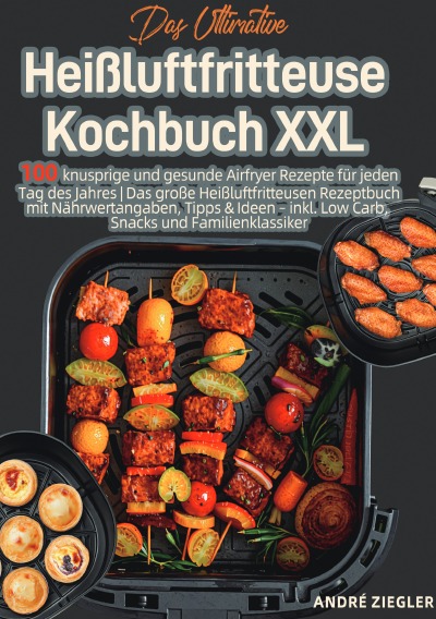 'Cover von Das Ultimative Heißluftfritteuse Kochbuch XXL'-Cover