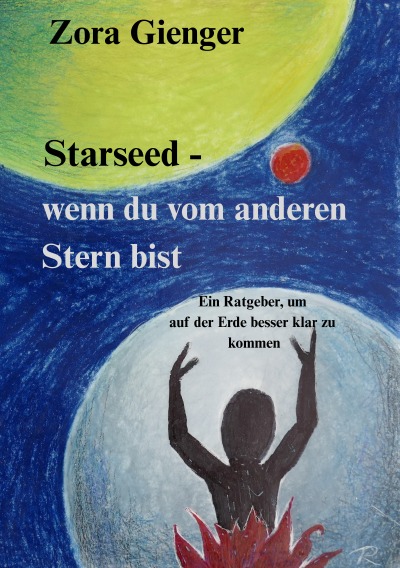 'Cover von Starseed – wenn du vom anderen Stern bist'-Cover