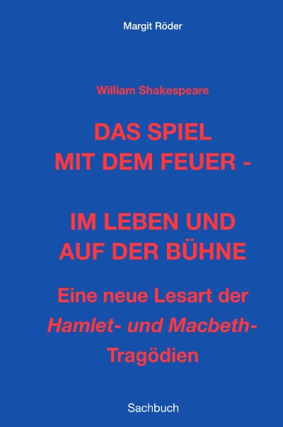 'Cover von William Shakespeare: Das Spiel mit dem Feuer – Im Leben und auf der Bühne'-Cover