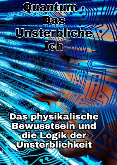 'Cover von Quantum – Das Unsterbliche Ich'-Cover
