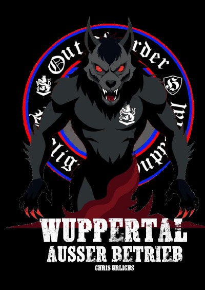 'Cover von BANDE WUPPERTAL / OBERHAUSEN / SCHALKE — Buch 3: Wuppertal AUSSER BETRIEB!'-Cover