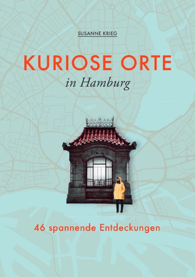 'Cover von Kuriose Orte in Hamburg'-Cover