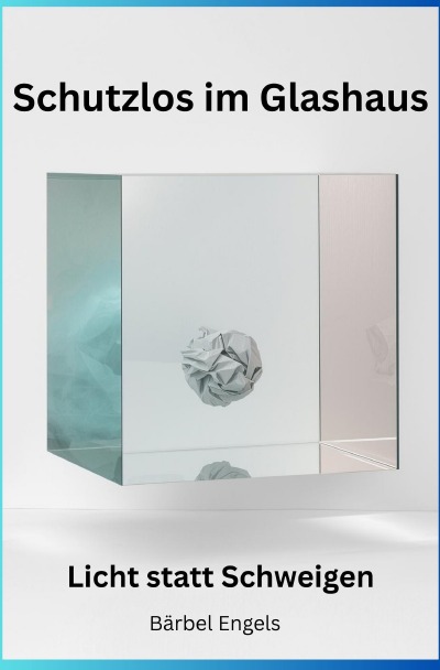 'Cover von Schutzlos im Glashaus'-Cover