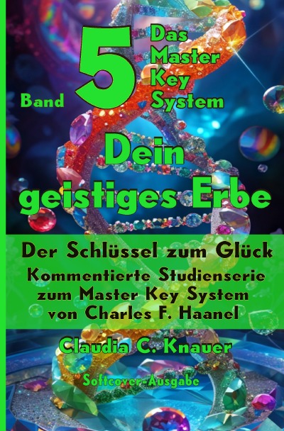 'Cover von Band 5 – Das Master Key System – Der Schlüssel zum Glück. Dein geistiges Erbe'-Cover