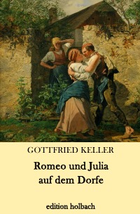 romeo-und-julia-auf-dem-dorfe-gottfried-keller-softcover-epubli