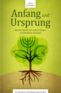Anfang Und Ursprung Wie Der Glaube Von Juden Christen Und
