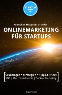 Onlinemarketing Fur Startups Kompaktes Wissen Fur Grunder Jurgen Kroder Softcover Epubli