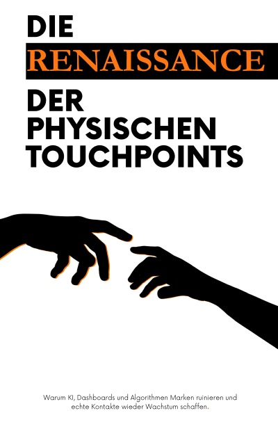 'Cover von Die Renaissance der physischen Touchpoints'-Cover