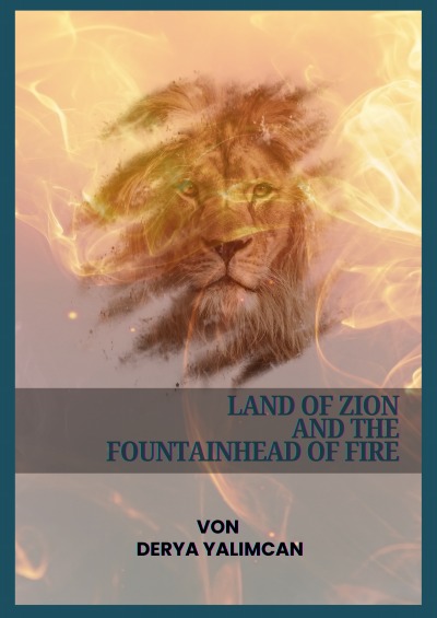 'Cover von Land of Zion and the Fountainhead of Fire'-Cover