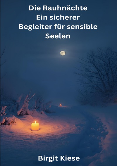 'Cover von Die Rauhnächte – Ein sicherer Begleiter für sensible Seelen'-Cover