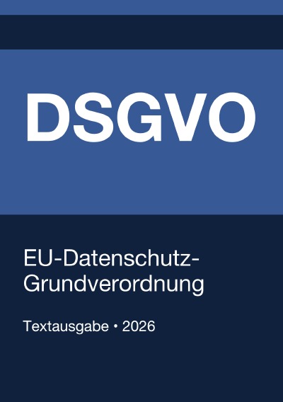 'Cover von DSGVO – EU-Datenschutz-Grundverordnung 2026'-Cover