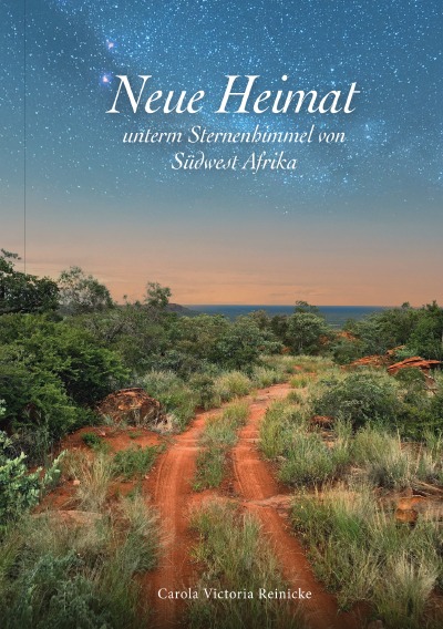 'Cover von Neue Heimat unterm Sternenhimmel von Südwest Afrika'-Cover