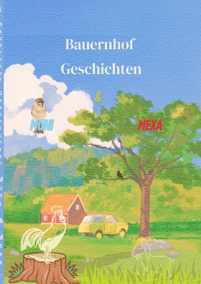 'Cover von Bauernhof Geschichten 1 Muni und Mexa'-Cover