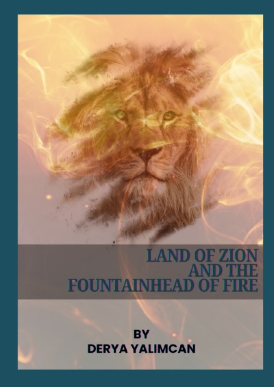 'Cover von Land of Zion and the Fountainhead of Fire'-Cover