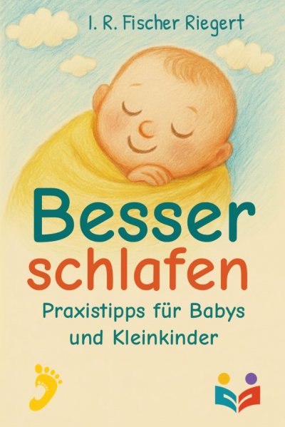 'Cover von Besser schlafen – Praxistipps für Babys und Kleinkinder'-Cover