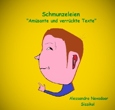 'Cover von Schmunzeleien „Amüsante und verrückte Texte“'-Cover