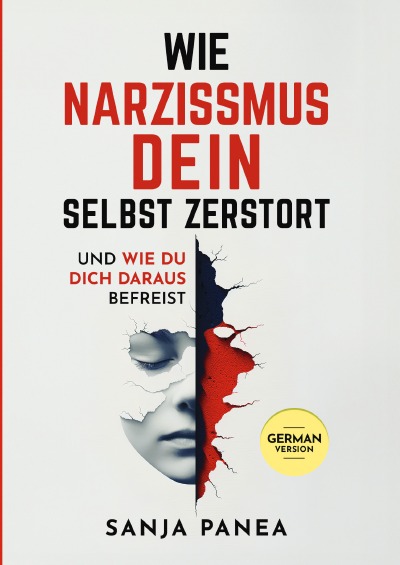 'Cover von Wie Narzissmus Dein Selbst zerstört – und wie Du Dich daraus befreist'-Cover