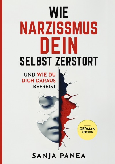 'Cover von Wie Narzissmus Dein Selbst zerstört – und wie Du Dich daraus befreist'-Cover