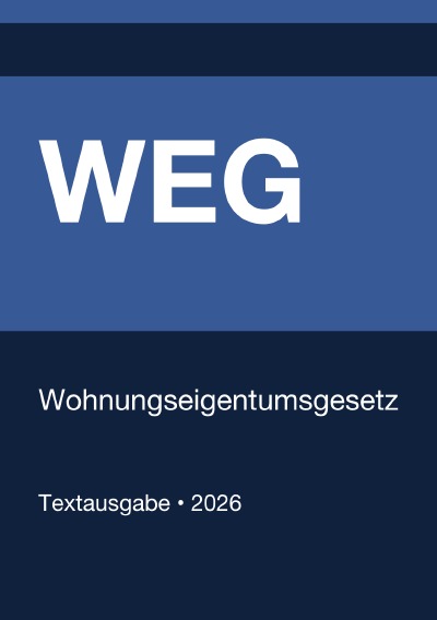 'Cover von WEG – Gesetz über das Wohnungseigentum und das Dauerwohnrecht (Deutschland) 2026'-Cover