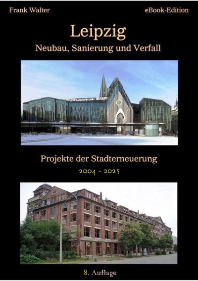 'Cover von Leipzig – Neubau, Sanierung und Verfall'-Cover